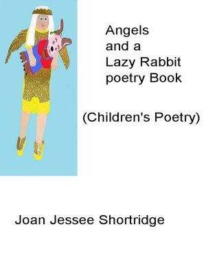 cover image of Angels and a Lazy Rabbit poetry Book